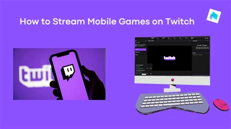 How to Stream Mobile Games on Twitch: A Guide to Unlocking Your Inner Gaming Wizard